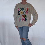GOD IS GOOD SWEATSHIRT